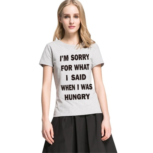 私は私が飢えていたときに言ったことは申し訳ありません女性Tシャツ女性のための面白いコットンシャツ 私は私が飢えていたときに言ったことは申し訳ありません女性Tシャツ女性のための面白いコットンシャツ