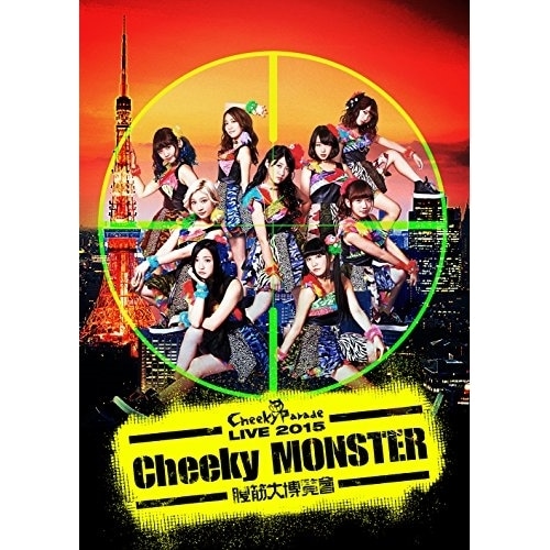 Cheeky Parade ／ Cheeky Parade LIVE 2015 「Cheeky MONSTER.. (Blu-ray) AVXD-39240