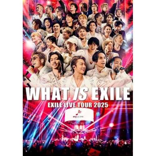 DVD / EXILE / EXILE LIVE TOUR 2025 WHAT IS EXILE (初回生産限定盤)