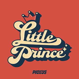 PICKUS - Little Prince
