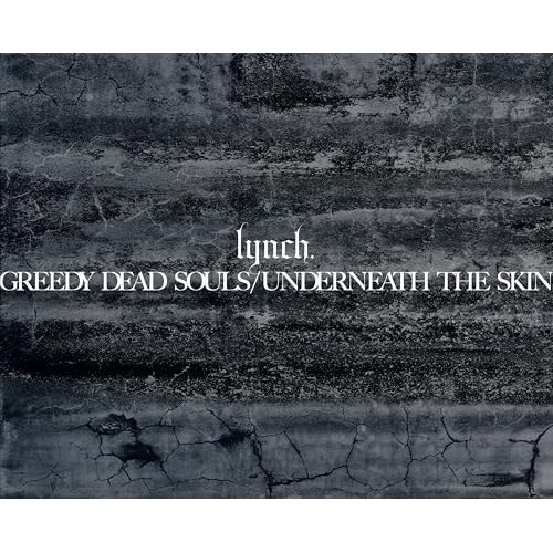 lynch. ／ GREEDY DEAD SOULS/UNDERNEATH THE SKIN(Bl.. (CD) KIZC-90771