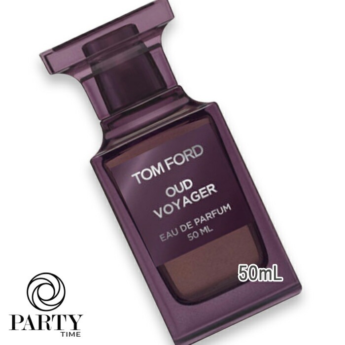 TOM FORD プライベート ブレンド ウード・ヴォヤージュ オード パルファム スプレィ 50mL