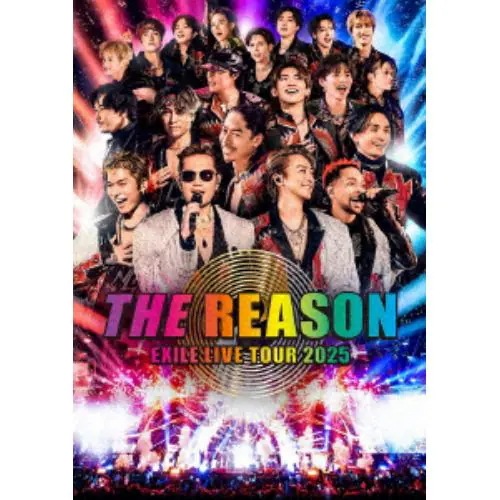 【DVD】EXILE LIVE TOUR 2025 "THE REASON"