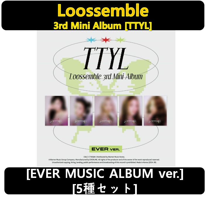 【Loossemble】[5種セット] - [EVER MUSIC ALBUM ver.]3rd Mini Album [TTYL]