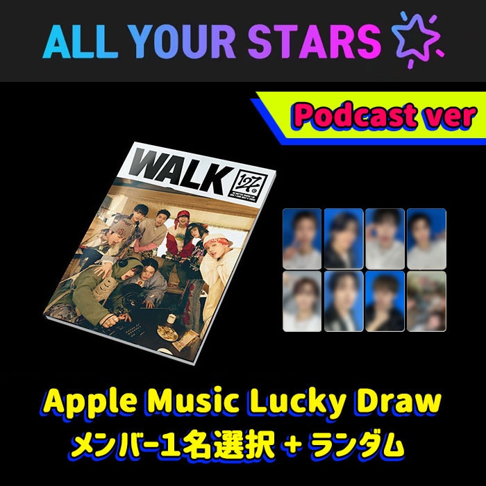 (Apple music Lucky Drawメンバー選択+ランダム) (Podcast ver) NCT 127 【WALK - The 6th Album】