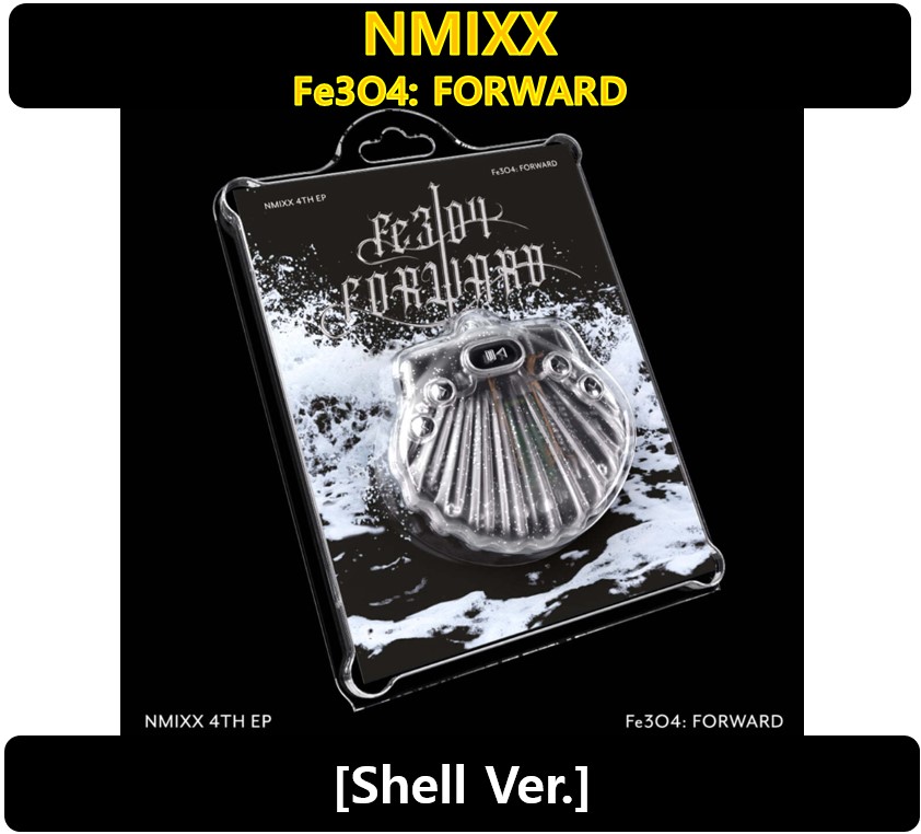 【NMIXX】 NMIXX - (Shell Ver.) 4th EP Fe3O4: FORWARD