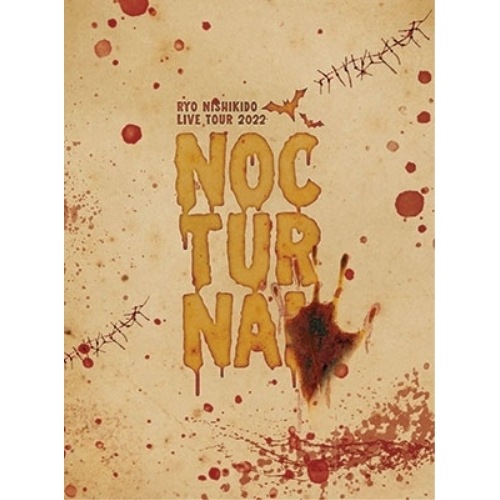 錦戸亮 ／ 錦戸亮 LIVE TOUR 2022 Nocturnal [.. (Blu-ray) NOMAD-35