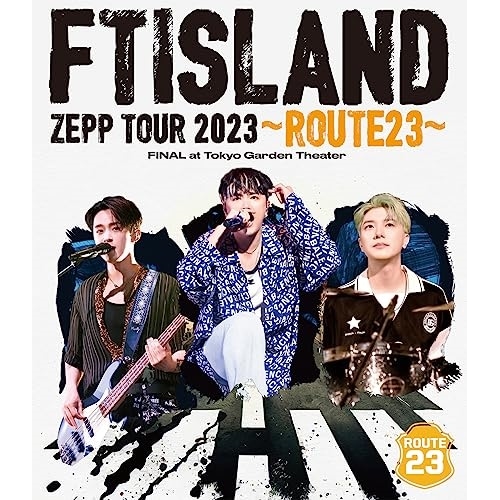 FTISLAND ／ FTISLAND ZEPP TOUR 2023 ROUTE23 FINAL .. (Blu-ray) WPXL-90298