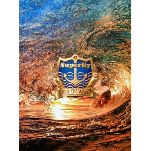 Superfly ／ Ride the Wave Live & Documentary(Blu-.. (Blu-ray) UMXK-1118