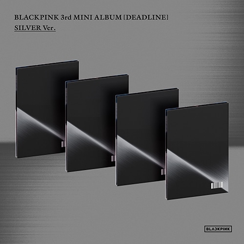 【セット/アルバム4種】 【初回限定セット特典】 BLACKPINK - 3rd MINI ALBUM [ DEADLINE ] (SILVER Ver.) / ブラックピンク