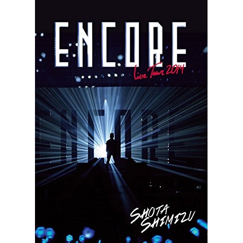 清水翔太 ／ ENCORE TOUR 2014 (DVD) SRBL-1638