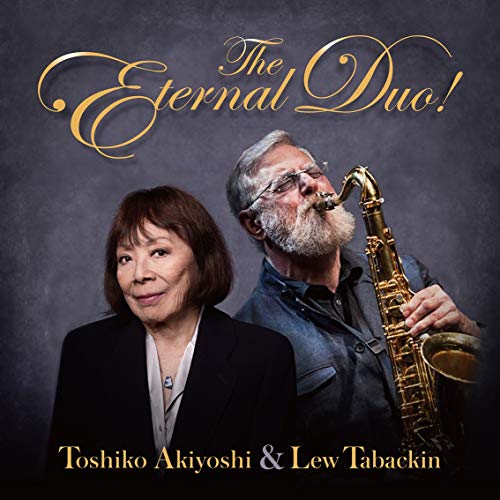 秋吉敏子&ルー・タバキン ／ 秋吉敏子&ルー・タバキン T h e Eternal Duo!(Blu-ray Di.. (CD) SICX-30081