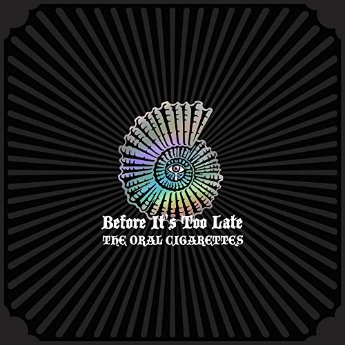 ORAL CIGARETTES ／ Before It’s Too Late(初回限定盤B)(Blu-ray Dis.. (CD) AZZS-95