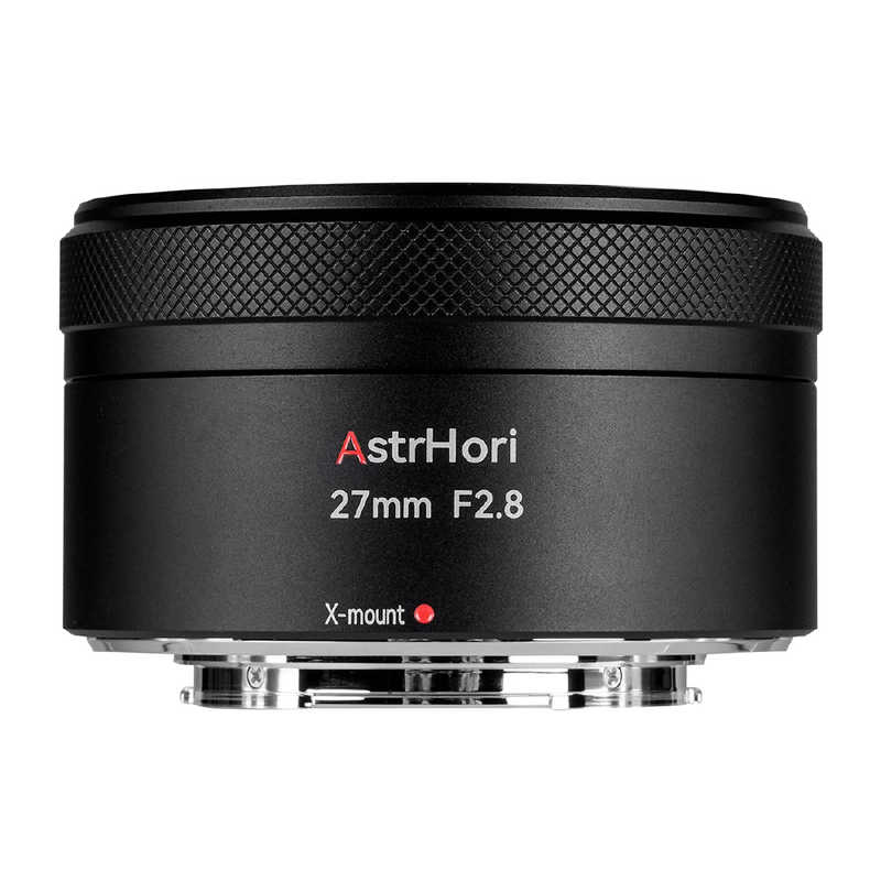 ASTRHORI　AF 27mm F2.8 STM富士フイルムXマウント ブラック ［FUJIFILM X / 単焦点レンズ］　AF27MMF2.8CX（B）