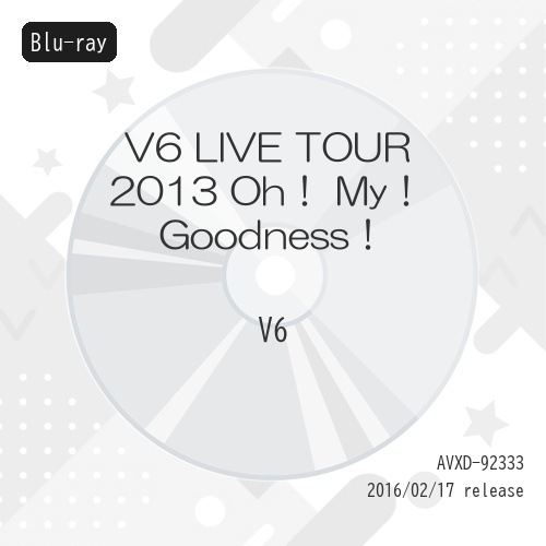 V6 ／ V6 live tour 2013 Oh! My! Goodness!(Blu-.. (Blu-ray) AVXD-92333