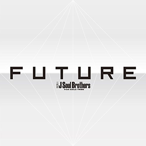 三代目 J Soul Brothers from EXILE TRIBE ／ FUTURE(4DVD付) (CD) RZCD-86589