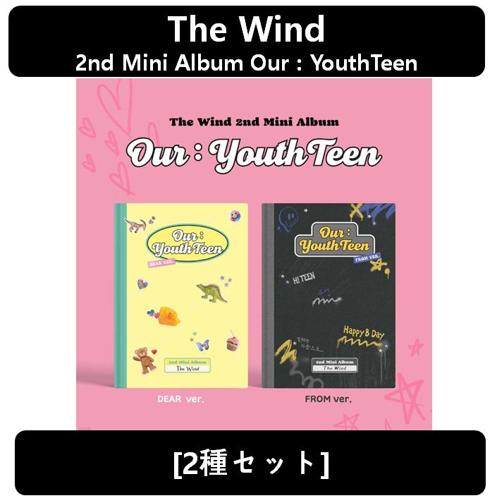 【The Wind】[2種セット] - 2nd Mini Album Our : YouthTeen