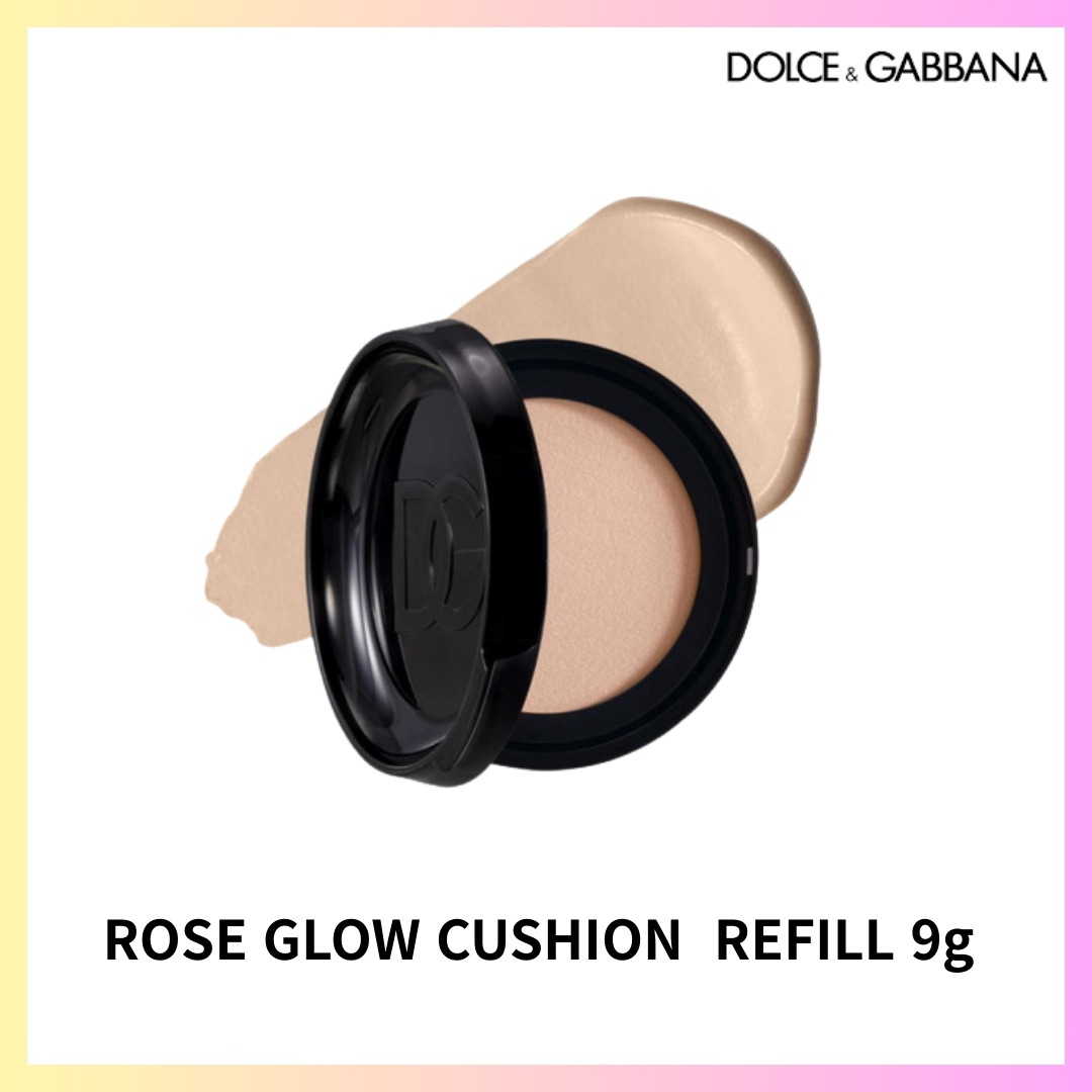 [DOLCE & GABBANA BEAUTY] ROSE GLOW CUSHION (Refill) 9g - 6 Color + FREE OMAKE リフィルレフィル詰め替えファンデーション