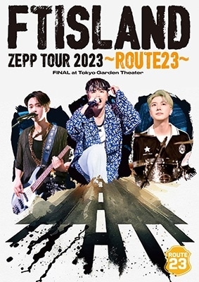 FTIsland/FTISLAND ZEPP TOUR 2023 ROUTE23 FINAL at Tokyo Garden Theater (DVD) 日本盤 エフティアイランド ゼップツアー