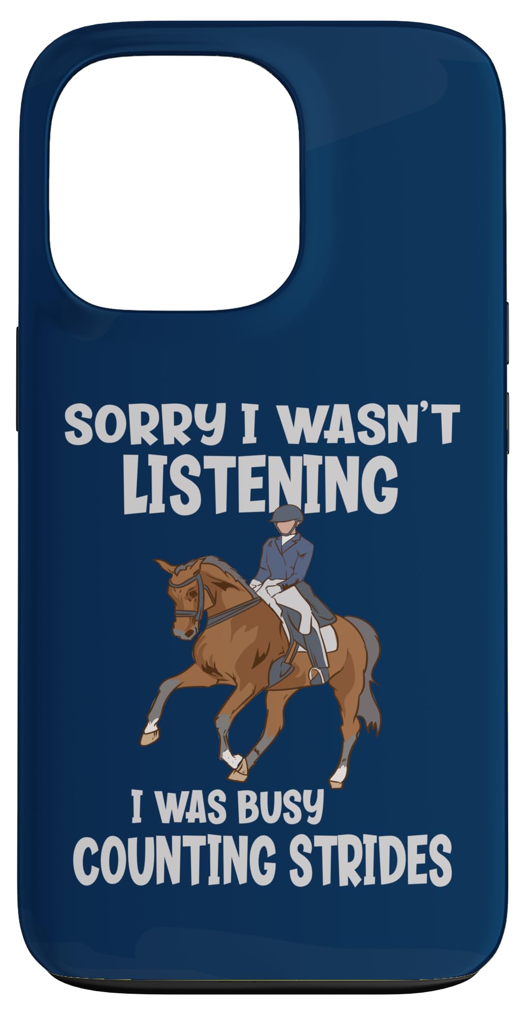 I Wasn t Listening I Was Counting Strides 馬術ライダー スマホケース iPhone 13 Pro 用