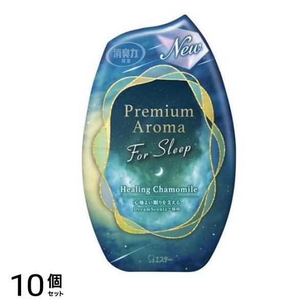 お部屋の消臭力 Premium Aroma(プレミアムアロマ) For Sleep 寝室用 ヒーリングカモミール 400mL 10個セット