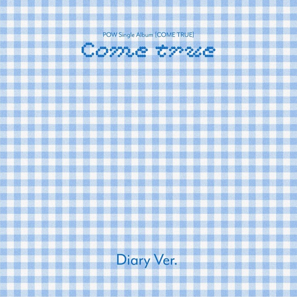 【予約】 ポスター丸めて発送 (Diary Ver.) POW - Single Album COME TRUE