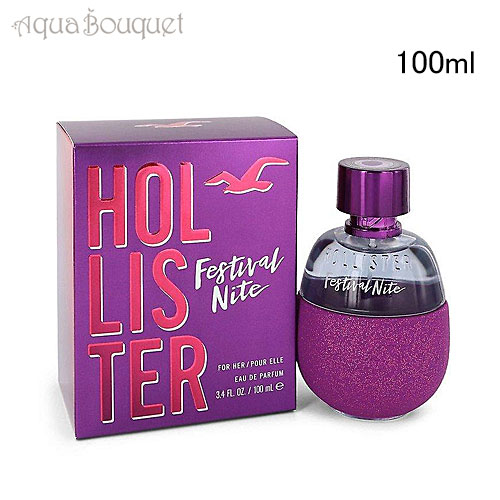ホリスター フェスティバル ナイト フォーハー オードパルファム 100ml 香水 レディース HOLLISTER PAEFUM FESTIVAL NITE FOR HER EDP [ly5]