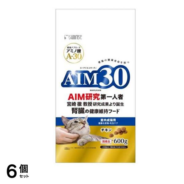 AIM30 室内成猫用 健康な尿路・毛玉ケア チキン 600g 6個セット