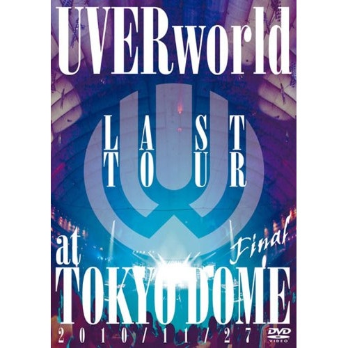 UVERworld ／ LAST TOUR FINAL at TOKYO DOME (DVD) SRBL-1493