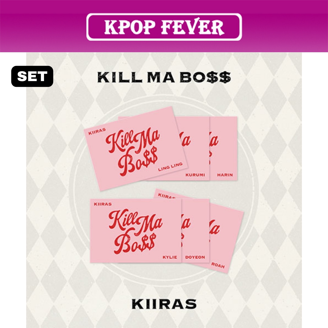 KIIRAS KILL MA BO$$ (POCA ver.) 1stミニアルバム 【6種セット】