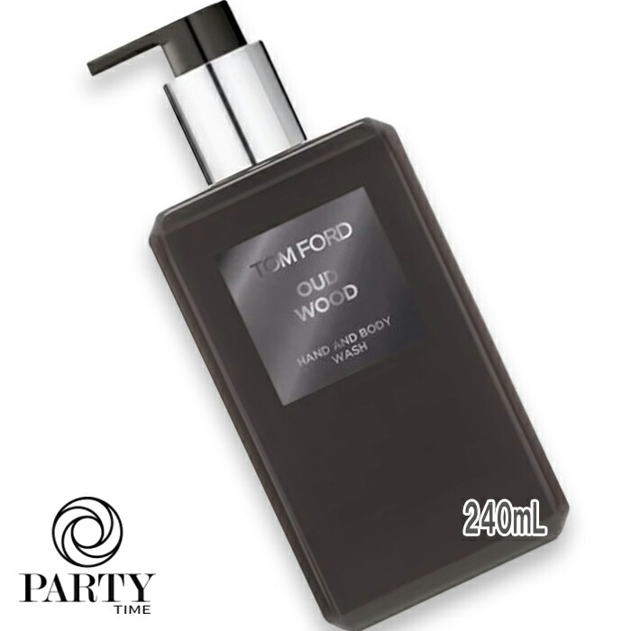 TOM FORDウード・ウッド ハンド アンド ボディ ウォッシュ 240mL