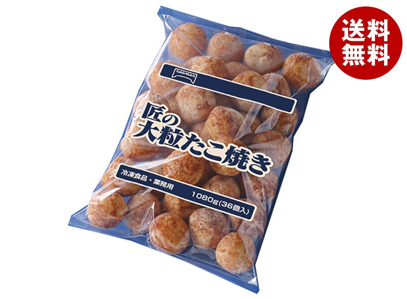 冷凍商品 テーブルマーク 匠の大粒たこ焼き 1080g(36個)＊6袋入