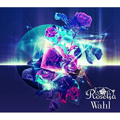 Roselia ／ Wahl(生産限定盤)(Blu-ray Disc付) (CD) BRMM-10266