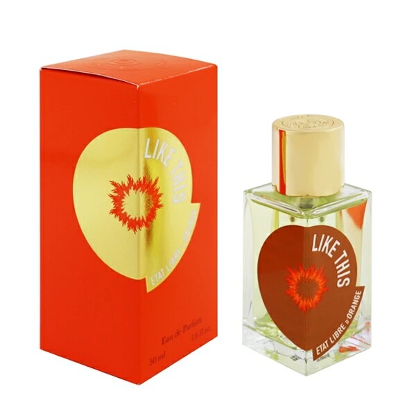 エタ リーブル ド オランジェ ライク ディス （こんなふうに） EDP SP 50ml