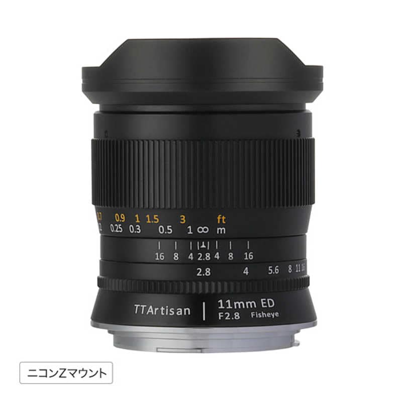 銘匠光学　カメラレンズ (ニコンZ用)　TTArtisan 11mm f/2.8 Fisheye