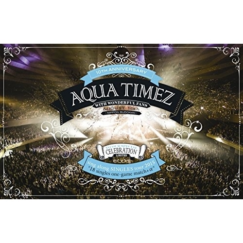 Aqua Timez ／ sing along SINGLES tour 2015 シングル18曲一本勝.. (Blu-ray) ESXL-75