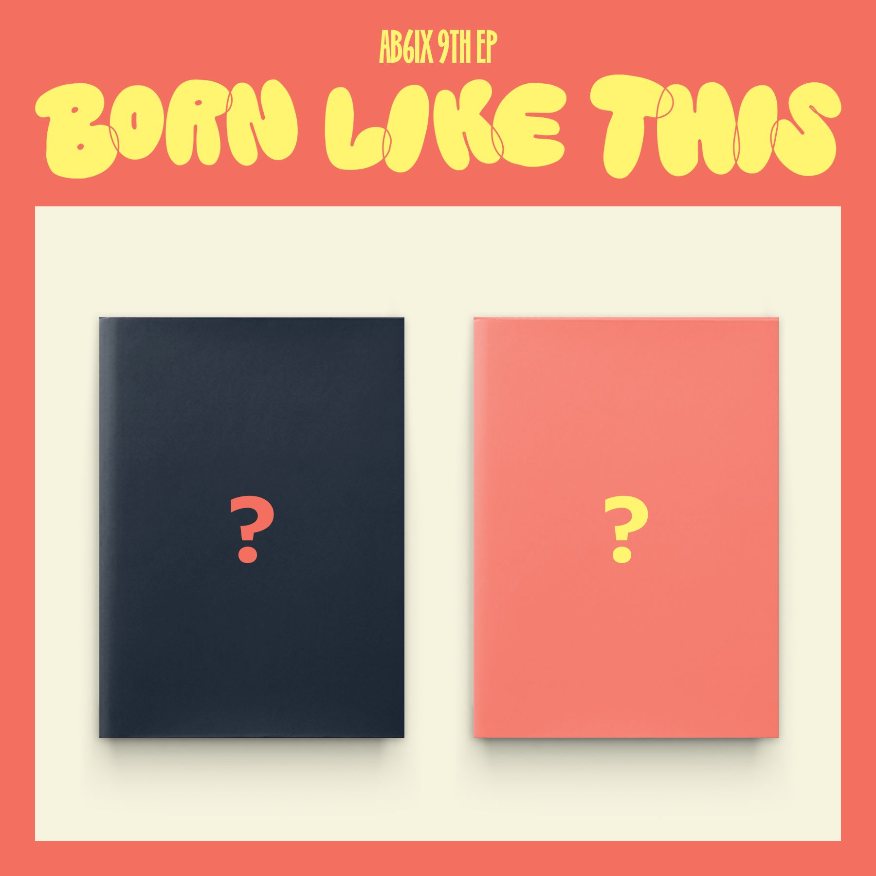 [未開封新品] エビシンス (AB6IX) - 9TH EP [BORN LIKE THIS] (2p セット)