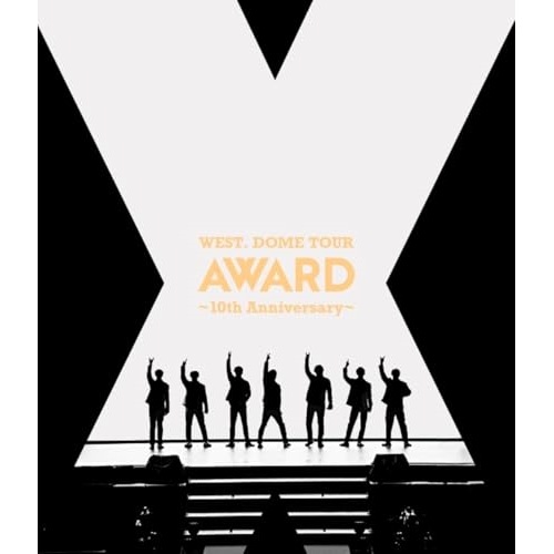 WEST. ／ WEST. DOME TOUR AWARD 10th Anniversary.. (Blu-ray) LCXN-210