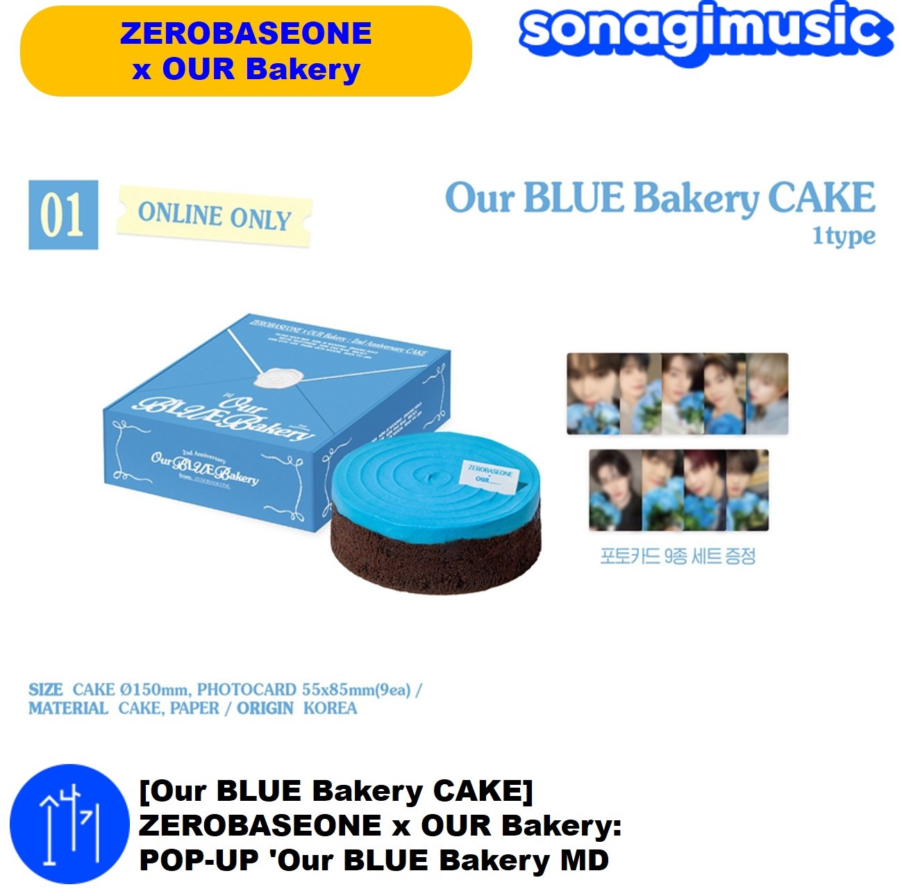 [即日発送] !!特典のみ発送!! [Our BLUE Bakery CAKE] ZEROBASEONE x OUR Bakery: POP-UP Our BLUE Bakery MD ゼロベースワン