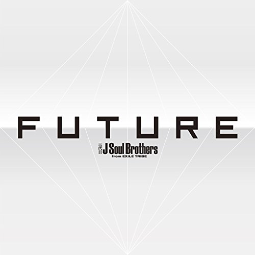 三代目 J Soul Brothers from EXILE TRIBE ／ FUTURE(4Blu-ray Disc付... (CD) RZCD-86592
