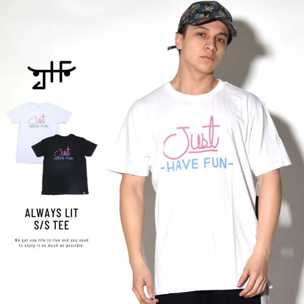 ジャストハブファン JUST HAVE FUN Tシャツ メンズ JHF ALWAYS LIT S/S TEE JMA1801P07