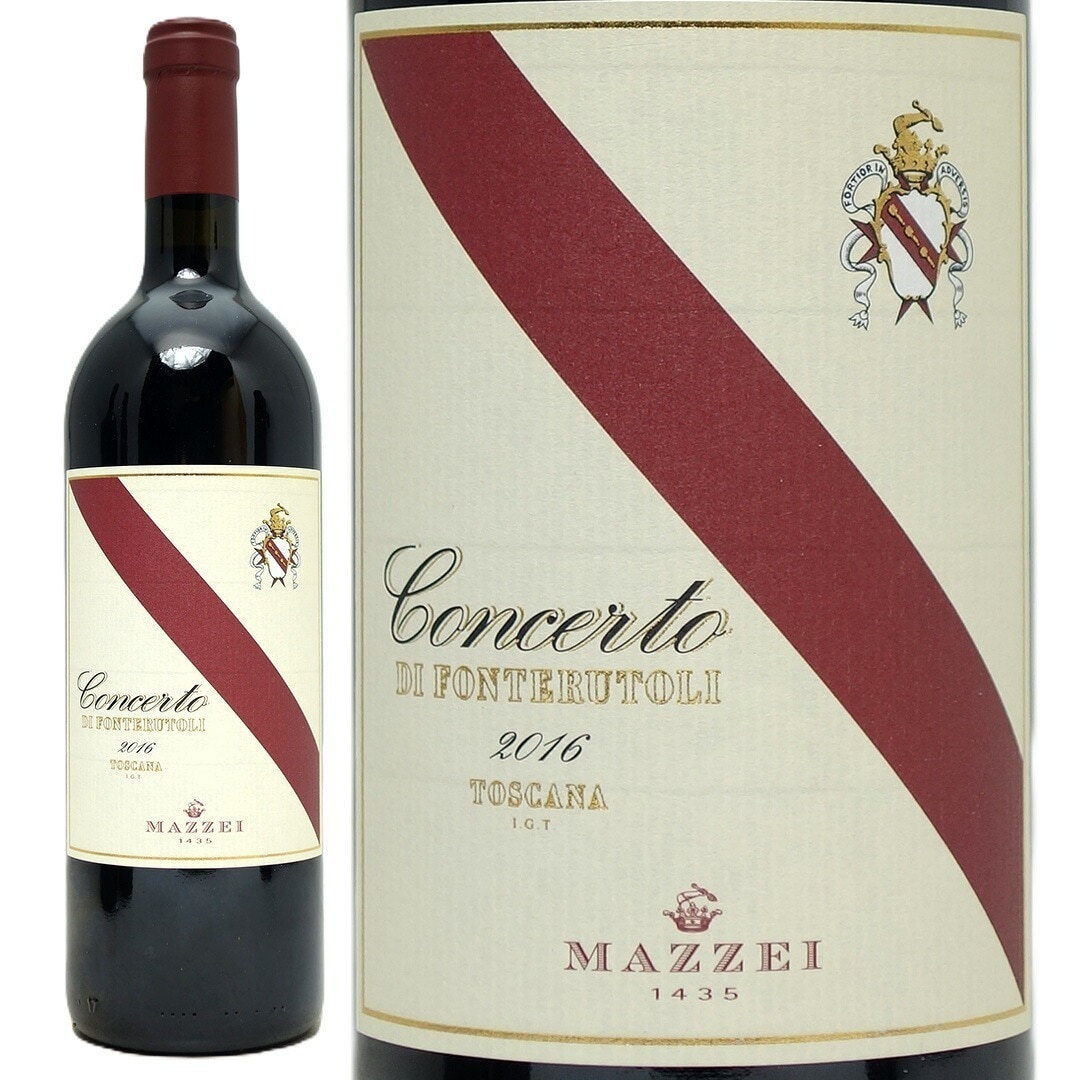 2016 コンチェルト 750ml マッツェイ フォンテルートリ トスカーナ IGTイタリア 赤ワイン コク辛口 ワイン ^FCFTCT16^