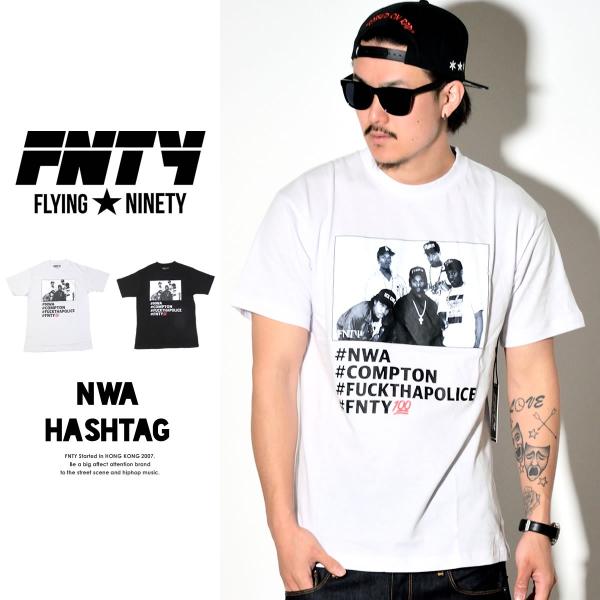 フライングナインティ FNTY Tシャツ メンズ 大きいサイズ ハッシュタグ #NWA HASHTAG