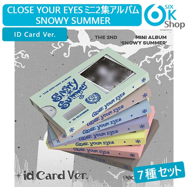 ID Card Ver. (POCAALBUM) 7種セット CLOSE YOUR EYES ミニ2集アルバム Snowy Summer 韓国チャート反映 クローズユアアイズ