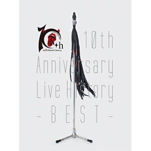 流行に  Acid Black Cherry / 10th Anniversary Live History 邦楽