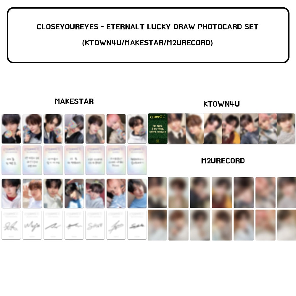 CLOSEYOUREYES 1st Mini Album ETERNALT MAKESTAR KTOWN4U M2URECORD Lucky Draw Photocard SET