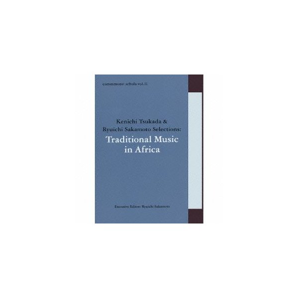 commmons:schola vol.11 Kenichi Tsukada&R.. ／ オムニバス