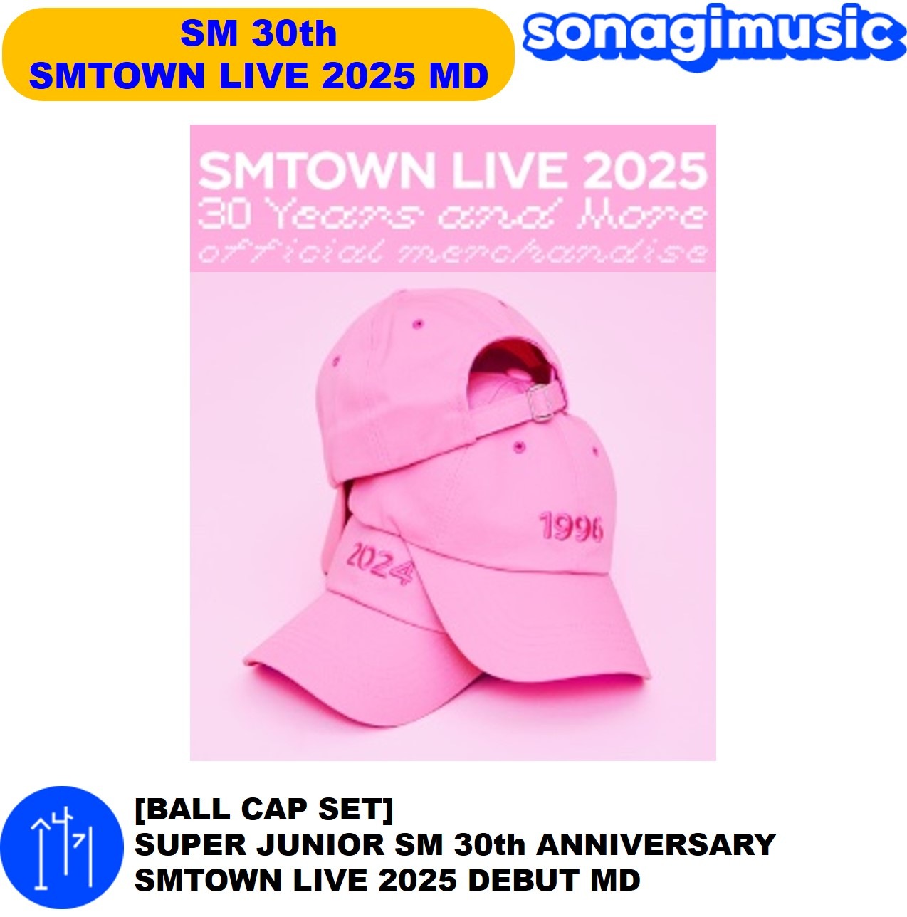 [公式] [BALL CAP SET] SUPER JUNIOR SM 30th ANNIVERSARY SMTOWN LIVE 2025 DEBUT MD sm 30周年 公式グッズ