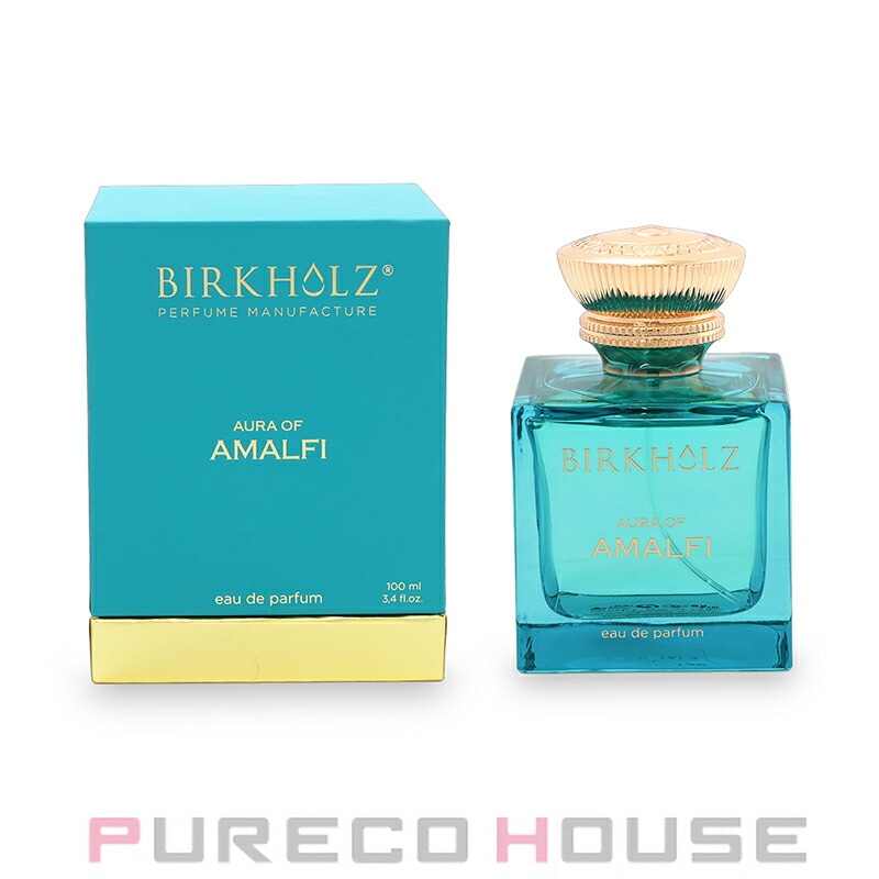 BIRKHOLZ (ビルクホルツ) オーラ オブ アマルフィ EDP SP 100ml