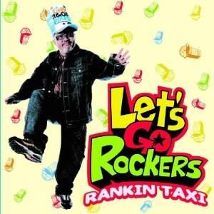 お気に入りの TAXI RANKIN / Rockers Go s Let J-POP